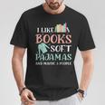 I Like Books Soft Pajamas And Maybe 3 People Book Pajama T-Shirt Unique Gifts I Like Books Soft Pajamas And Maybe 3 People Book Pajama T-Shirt Unique Gifts