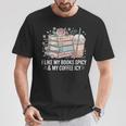 I Like My Books Spicy & My Coffee Icy Lover Bookworm T-Shirt Unique Gifts