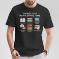 Books Things I Do In My Spare Time Reading T-Shirt Unique Gifts