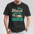 Bookworm My Weekend Is All Booked Reading Books T-Shirt Unique Gifts