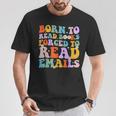 Born To Read Books Forced To Read Emails Reader Librarian T-Shirt Unique Gifts Born To Read Books Forced To Read Emails Reader Librarian T-Shirt Unique Gifts