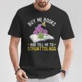 Buy Me Books And Tell Me To STFUATTDLAGG Book Lover Reader T-Shirt Unique Gifts Buy Me Books And Tell Me To STFUATTDLAGG Book Lover Reader T-Shirt Unique Gifts