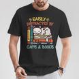 Cats And Books Easily Distracted By Cats And Books T-Shirt Unique Gifts Cats And Books Easily Distracted By Cats And Books T-Shirt Unique Gifts
