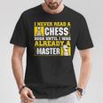 Chess Player I Never Read a Chess Book Chess T-Shirt Unique Gifts