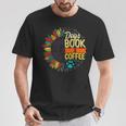 Coffee Books Dogs Lover Weekend Book Dog Mom Coffee Addict Men Women Kids T-Shirt Unique Gifts Coffee Books Dogs Lover Weekend Book Dog Mom Coffee Addict Men Women Kids T-Shirt Unique Gifts