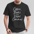Coffee Books And Oxford Commas Shirt Reading Tee T-Shirt Unique Gifts Coffee Books And Oxford Commas Shirt Reading Tee T-Shirt Unique Gifts