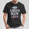 Crazy Book Lady Book Lover T-Shirt Unique Gifts