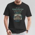 Dangerously Close For Mystery Novel Book Author T-Shirt Unique Gifts Dangerously Close For Mystery Novel Book Author T-Shirt Unique Gifts