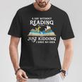 A Day Without Reading Is Like Book Lover & Reading Small T-Shirt Unique Gifts