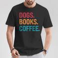 Dogs Books Coffee Reading Book Addict Distracted By Dogs T-Shirt Unique Gifts