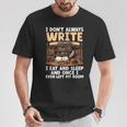 I Don't Always Write Sometimes I Eat And Sleep Book Author T-Shirt Unique Gifts