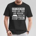 In Dream World Reading Book Lover Are Free Make You Thin T-Shirt Unique Gifts