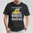 Easily Distracted By Birds And Books T-Shirt Unique Gifts