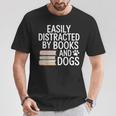 Easily Distracted By Books And Dogs Reading Dog Lovers T-Shirt Unique Gifts