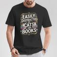 Easily Distracted By Cats And Books T-Shirt Unique Gifts Easily Distracted By Cats And Books T-Shirt Unique Gifts