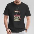 Easily Distracted By Dance And Book I Ballet Book T-Shirt Unique Gifts Easily Distracted By Dance And Book I Ballet Book T-Shirt Unique Gifts