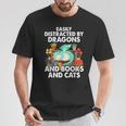 Easily Distracted By Dragons Books Cats Fantasy Book Lover T-Shirt Unique Gifts Easily Distracted By Dragons Books Cats Fantasy Book Lover T-Shirt Unique Gifts