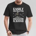 Easily Distracted By Dragons And Books Fantasy Book Lover T-Shirt Unique Gifts Easily Distracted By Dragons And Books Fantasy Book Lover T-Shirt Unique Gifts