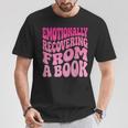 Emotionally Recovering From A Book T-Shirt Unique Gifts