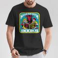 Have Fun With Books Sarcastic Occult Retro Comic Dark Humor T-Shirt Unique Gifts Have Fun With Books Sarcastic Occult Retro Comic Dark Humor T-Shirt Unique Gifts