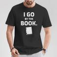 I GO BY THE BOOK T-Shirt Unique Gifts