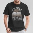 Humor Saying Book Lovers Readers Teachers Librarian T-Shirt Unique Gifts Humor Saying Book Lovers Readers Teachers Librarian T-Shirt Unique Gifts