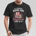If It Involves Books And Pajamas Count Me In Book Lover Cozy T-Shirt Unique Gifts