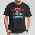 It's Not Hoarding If Its Comic Books Collector T-Shirt Unique Gifts It's Not Hoarding If Its Comic Books Collector T-Shirt Unique Gifts