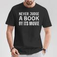 Never Judge A Book By Its Movie T-Shirt Unique Gifts