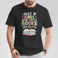 Just A Girl Who Loves Books Reading Bookworm & Read Book T-Shirt Unique Gifts