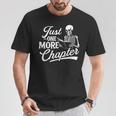 Just One More Chapter Book Lover Reading Bookworm Reader T-Shirt Unique Gifts