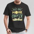 Just One More Chapter Book T-Shirt Unique Gifts Just One More Chapter Book T-Shirt Unique Gifts