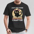 Just One More Chapter Cute Cat Reading Book For Reader Men Women Kids T-Shirt Unique Gifts Just One More Chapter Cute Cat Reading Book For Reader Men Women Kids T-Shirt Unique Gifts