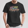 Just One More Chapter And Then Maybe Another Reading T-Shirt Unique Gifts