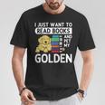 I Just Want To Read Books Golden Retriever Dog Men Women Kids T-Shirt Unique Gifts