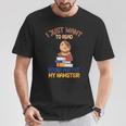 I Just Want To Read Books And Pet My Hamster T-Shirt Unique Gifts