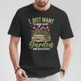 I Just Want To Work In My Garden And Read Books Gardening T-Shirt Unique Gifts I Just Want To Work In My Garden And Read Books Gardening T-Shirt Unique Gifts