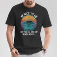 Be Kind To Me Or End Up In My Novel Writing Book T-Shirt Unique Gifts Be Kind To Me Or End Up In My Novel Writing Book T-Shirt Unique Gifts