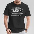 Lass Mich Einfach Lesen Und Keine Mand Wird Hurt Books T-Shirt Unique Gifts