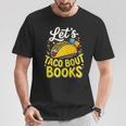 Let's Taco About Books Mexican Pun Bookworm T-Shirt Unique Gifts Let's Taco About Books Mexican Pun Bookworm T-Shirt Unique Gifts