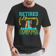 Librarian Retirement Retired Book Coworker Former 2025 T-Shirt Unique Gifts