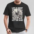 Life Is Short Buy The Book Skeleton Book Lover Reading T-Shirt Unique Gifts