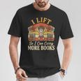 I Lift So I Can Carry More Book Lover Reader Gym Reading T-Shirt Unique Gifts