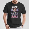 Lift So I Can Carry More Books Reading Lovers Workout Girl T-Shirt Unique Gifts