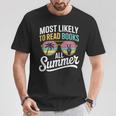 Most Likely To Read Books All Summer Reading T-Shirt Unique Gifts