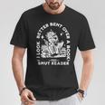 I Look Better Bent Over A Book Smut Reader T-Shirt Unique Gifts I Look Better Bent Over A Book Smut Reader T-Shirt Unique Gifts
