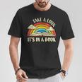 Take A Look Its In A Book Lover Bookworm Reading Books T-Shirt Unique Gifts Take A Look Its In A Book Lover Bookworm Reading Books T-Shirt Unique Gifts
