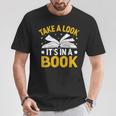 Take A Look It's In A Book T-Shirt Unique Gifts