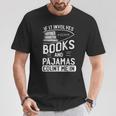 Love Books Love Pajamas For Readers T-Shirt T-Shirt Unique Gifts