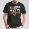 i Love Reading Apparel All i Need Is My Dog And a Good Book For Men Women T-Shirt Unique Gifts i Love Reading Apparel All i Need Is My Dog And a Good Book For Men Women T-Shirt Unique Gifts